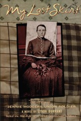 My Last Skirt: The Story of Jennie  Hodgers, Union Soldier - eBook