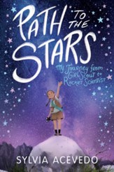Path To The Stars: My Journey from Girl Scout to Rocket Scientist - eBook