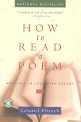How To Read A Poem: And Fall in Love with Poetry - eBook
