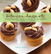 Bite-Size Desserts: Creating Mini Sweet Treats, from Cupcakes to Cobblers to Custards and Cookies - eBook