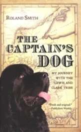The Captain's Dog: My Journey with  the Lewis and Clark Tribe - eBook