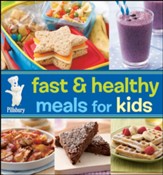 Pillsbury Fast & Healthy Meals For Kids - eBook