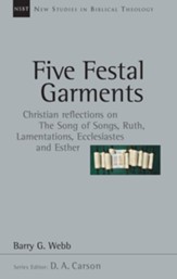 Five Festal Garments: Christian Reflections on the Song of Songs, Ruth, Lamentations, Ecclesiastes and Esther - eBook