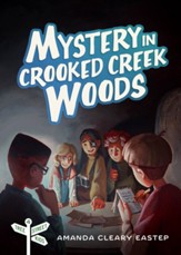 Mystery in Crooked Creek Woods: Tree Street Kids (Book 4) - eBook