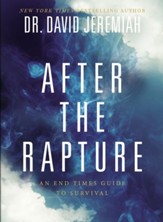After the Rapture: An End Times Guide to Survival - eBook