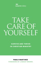 Take Care of Yourself: Survive and Thrive in Christian Ministry - eBook