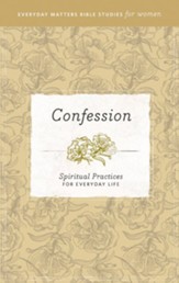 Confession: Spiritual Practices for Everyday Life - eBook