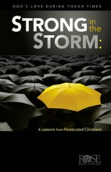 Strong in the Storm: Lessons from the Persecuted Church - eBook