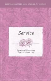 Service: Spiritual Practices for Everyday Life - eBook