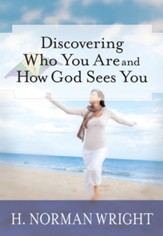 Discovering Who You Are and How God Sees You - eBook