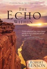 The Echo Within: Finding Your True Calling - eBook