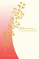 Godversations:: Crafting Your Prayer Life - eBook