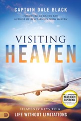 Visiting Heaven: Revealing the Secrets of Life After Death - eBook