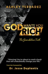 God Wants You Rich: You Are Blessed to Be a Blessing - eBook