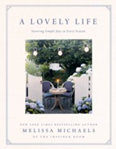 A Lovely Life: Savoring Simple Joys in Every Season - eBook