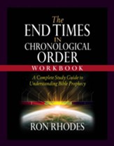 The End Times in Chronological Order Workbook: A Complete Study Guide to Understanding Bible Prophecy - eBook