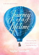 Journey of a Lifetime: Discovering the Unique Adventure God Has for You - eBook