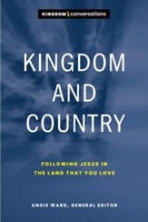 Kingdom and Country: Following Jesus in the Land that You Love - eBook