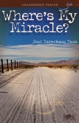 Where's My Miracle?: Unanswered Prayer - eBook