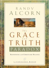 The Grace and Truth Paradox: Responding with Christlike Balance - eBook