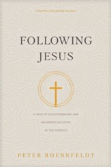 Following Jesus: A Year of Disciplemaking and Movement-Building in the Gospels - eBook