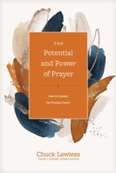 The Potential and Power of Prayer: How to Unleash the Praying Church - eBook