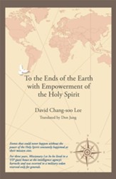 To the Ends of the Earth with Empowerment of the Holy Spirit - eBook