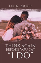 Think Again Before You Say I Do - eBook