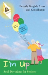I'm Up: Soul Devotions for Seniors - eBook