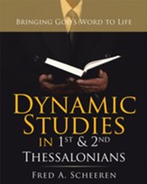 Dynamic Studies in 1St & 2Nd Thessalonians: Bringing God's Word to Life - eBook