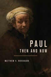 Paul, Then and Now - eBook