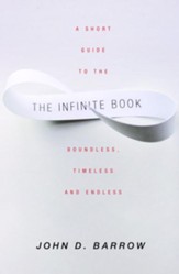 The Infinite Book: A Short Guide to the Boundless, Timeless and Endless - eBook