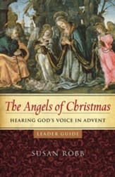 The Angels of Christmas Leader Guide: Hearing God's Voice in Advent - eBook