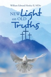 New Light on Old Truths - eBook