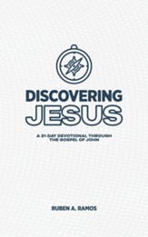 Discovering Jesus: A 21-Day Devotional Through the Gospel of John - eBook