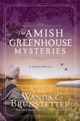 The Amish Greenhouse Mysteries: 3 Amish Novels - eBook