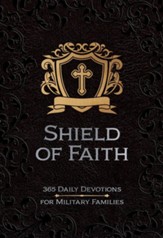 Shield of Faith: 365 Daily Devotions for Military Families - eBook