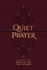 Quiet Prayer: 31 Days of Meditation for Women - eBook