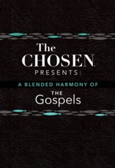 The Chosen Presents: A Blended Harmony of the Gospels - eBook