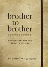 Brother to Brother: 90 Devotions for Men on Faith and Life - eBook