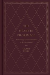 Mobi-The Heart in Pilgrimage: A Treasury of Classic Devotionals on the Christian Life - eBook
