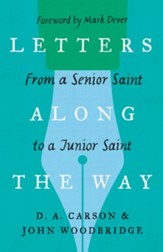 Letters Along the Way: From a Senior Saint to a Junior Saint (Repackage) - eBook