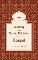 Reaching Your Muslim Neighbor with the Gospel - eBook