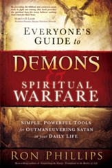 Everyone's Guide to Demons & Spiritual Warfare: Simple, Powerful Tools for Outmaneuvering Satan in Your Daily Life - eBook