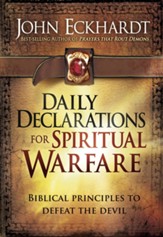 Daily Declarations for Spiritual Warfare: Biblical Principles to Defeat the Devil - eBook
