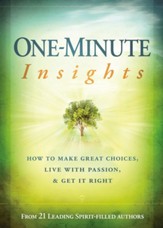 One-Minute Insights: How to Make Great Choices, Live With Passion, and Get It Right - eBook
