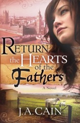 Return The Hearts Of The Father: A Novel - eBook