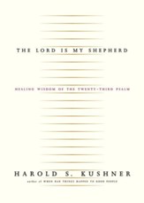 The Lord Is My Shepherd: Healing Wisdom of the Twenty-third Psalm - eBook