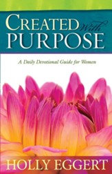 Created With Purpose: A Daily Devotional Guide for Women - eBook