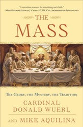 The Mass: The Glory, the Mystery, the Tradition - eBook